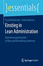 Book cover of Einstieg in Lean Administration by Frank Balsliemke