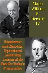 Book cover of Eisenhower And Manstein: Operational Leadership Lessons Of The Past For Today's Commanders by Unknown