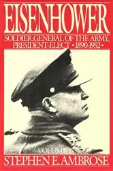 Book cover of Eisenhower Volume I by Stephen E. Ambrose