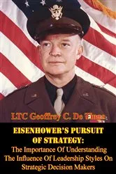 Book cover of Eisenhower’s Pursuit Of Strategy: by LTC Geoffrey C. De Tingo