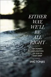 Book cover of Either Way, We’ll Be All Right by Eric Tonjes