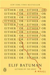 Book cover of Either/Or by Elif Batuman