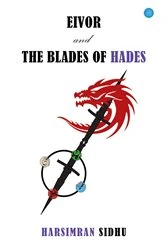 Book cover of Eivor and The Blades of Hades by Harsimranpreet Singh