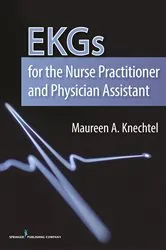 Book cover of EKGs for the Nurse Practitioner and Physician Assistant by Maureen Knechtel