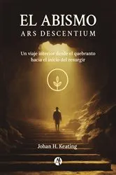 Book cover of El Abismo, Ars Descentium by Johan H. Keating