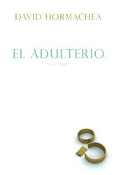 Book cover of El adulterio by David Hormachea
