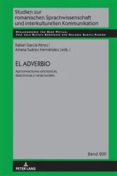 Book cover of El adverbio: aproximaciones sincrónicas, diacrónicas y variacionales by Unknown