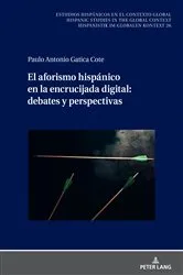 Book cover of El aforismo hispánico en la encrucijada digital: debates y perspectivas by Christian von Tschilschke