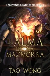 Book cover of El Alma de una Mazmorra by Tao Wong