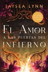 Book cover of El amor a las puertas del infierno, Spanish-language edition of For Whom the Belle Tolls by Jaysea Lynn