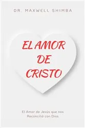 Book cover of El Amor De Cristo by Maxwell Shimba