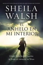 Book cover of El anhelo en mí by Sheila Walsh