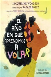 Book cover of El año en que aprendimos a volar by Jacqueline Woodson