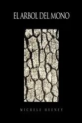 Book cover of EL ARBOL DEL MONO by Heeney