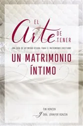 Book cover of El arte de tener un matrimonio íntimo by Tim Konzen