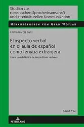 Book cover of El aspecto verbal en el aula de español como lengua extranjera by Gerd Wotjak