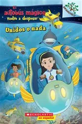 Book cover of El autobús mágico vuelve a despegar: Explora bancos de peces: Unidos o nada (Sink or Swim) by Judy Katschke