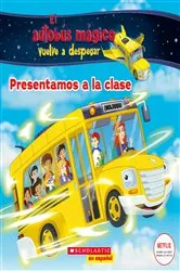 Book cover of El autobús mágico vuelve a despegar: Presentamos a la clase (Meet the Class) by Samantha Brooke
