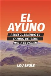 Book cover of El ayuno by Lou Engle