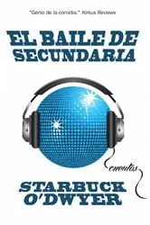Book cover of El baile de secundaria by Starbuck O'Dwyer