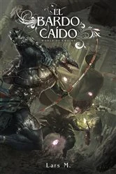 Book cover of El bardo caído by Lars M.