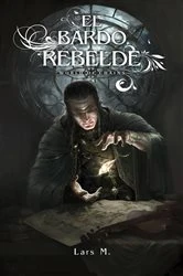 Book cover of El Bardo Rebelde by Lars M.