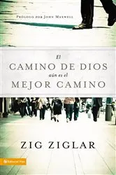 Book cover of El camino de Dios aún es el mejor camino by Zig Ziglar