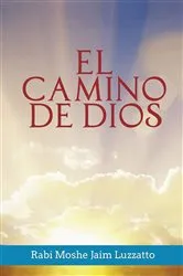 Book cover of El Camino de Dios (Spanish Edition) by Luzzatto, Rabi Moshe Jaim,