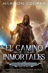 Book cover of El camino de los inmortales by Harmon Cooper