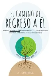 Book cover of El camino de regreso a Él by A.J. Sherrill