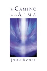 Book cover of El camino de un alma by John-Roger, DSS,