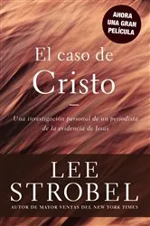 Book cover of El caso de Cristo by Lee Strobel