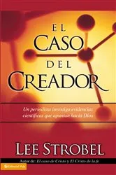 Book cover of El caso del creador by Lee Strobel