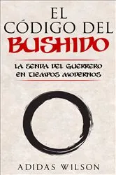 Book cover of El Código del Bushido by Adidas Wilson