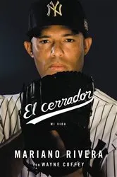 Book cover of El cerrador by Mariano Rivera