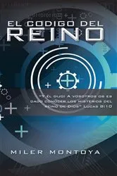Book cover of El Codigo Del Reino by Miler Montoya