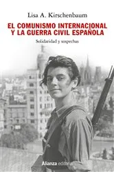 Book cover of El comunismo internacional y la Guerra Civil española by Lisa A. Kirschenbaum