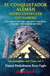 Book cover of El conquistador aleman Pedro Lisperguer Wittemberg by Unknown