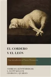 Book cover of El Cordero y el León by Andreas J. Köstenberger