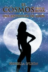 Book cover of El Cosmos Desde El Alma Una Antología De Amor by Unknown
