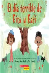 Book cover of El día terrible de Rita y Rafi (Rita and Ralph's Rotten Day) by Carmen Agra Deedy