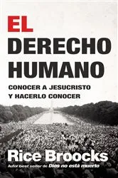 Book cover of El derecho humano by Rice Broocks