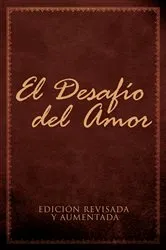 Book cover of El Desafío del Amor by Stephen Kendrick