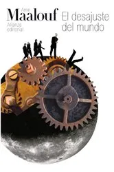 Book cover of El desajuste del mundo by Amin Maalouf