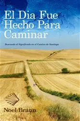 Book cover of El Dia Fue Hecho Para Caminar by Unknown
