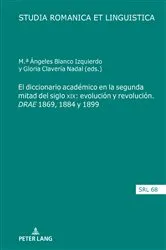 Book cover of El diccionario académico en la segunda mitad del siglo XIX: evolución y revolución. DRAE