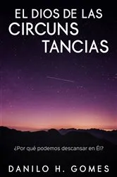 Book cover of El Dios De Las Circunstancias by Danilo H. Gomes