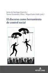 Book cover of El discurso como herramienta de control social by Javier de Santiago Guervós