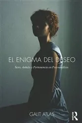 Book cover of El Enigma del Deseo by Galit Atlas