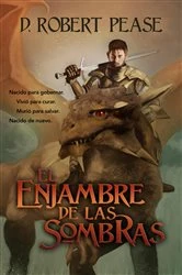Book cover of El Enjambre de las Sombras by D. Robert Pease